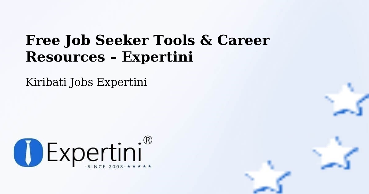Free Job Seeker Tools & Career Resources – Kiritimati - Kiritimati, Kiribati Jobs Expertini